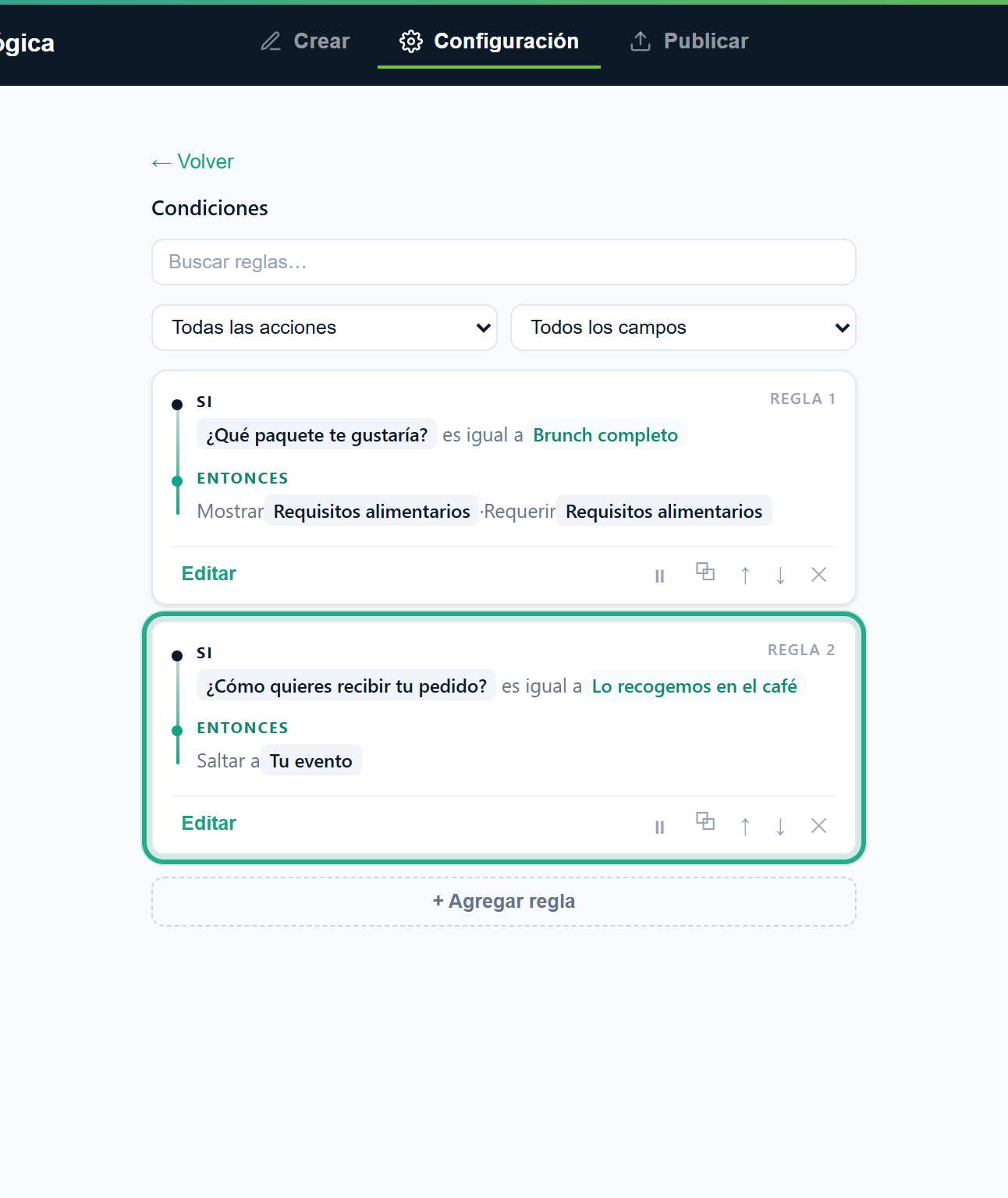 La Regla 2: SI ¿Cómo quieres recibir tu pedido? es igual a Lo recogemos en el café ENTONCES Saltar a Tu evento, resaltada