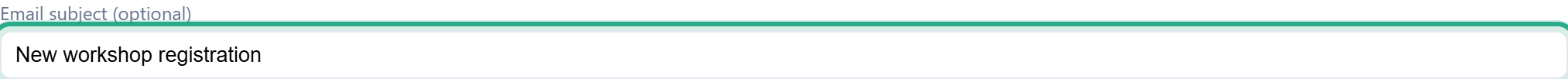 The Email subject (optional) box outlined, containing New workshop registration