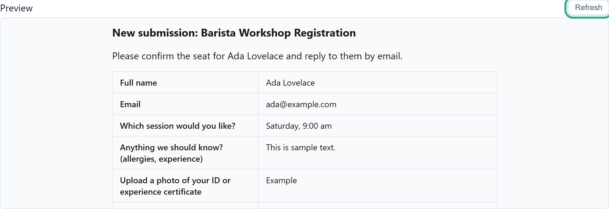 The Preview with Refresh outlined: New submission: Barista Workshop Registration, the text Please confirm the seat for Ada Lovelace and reply to them by email., and the answers table with sample values