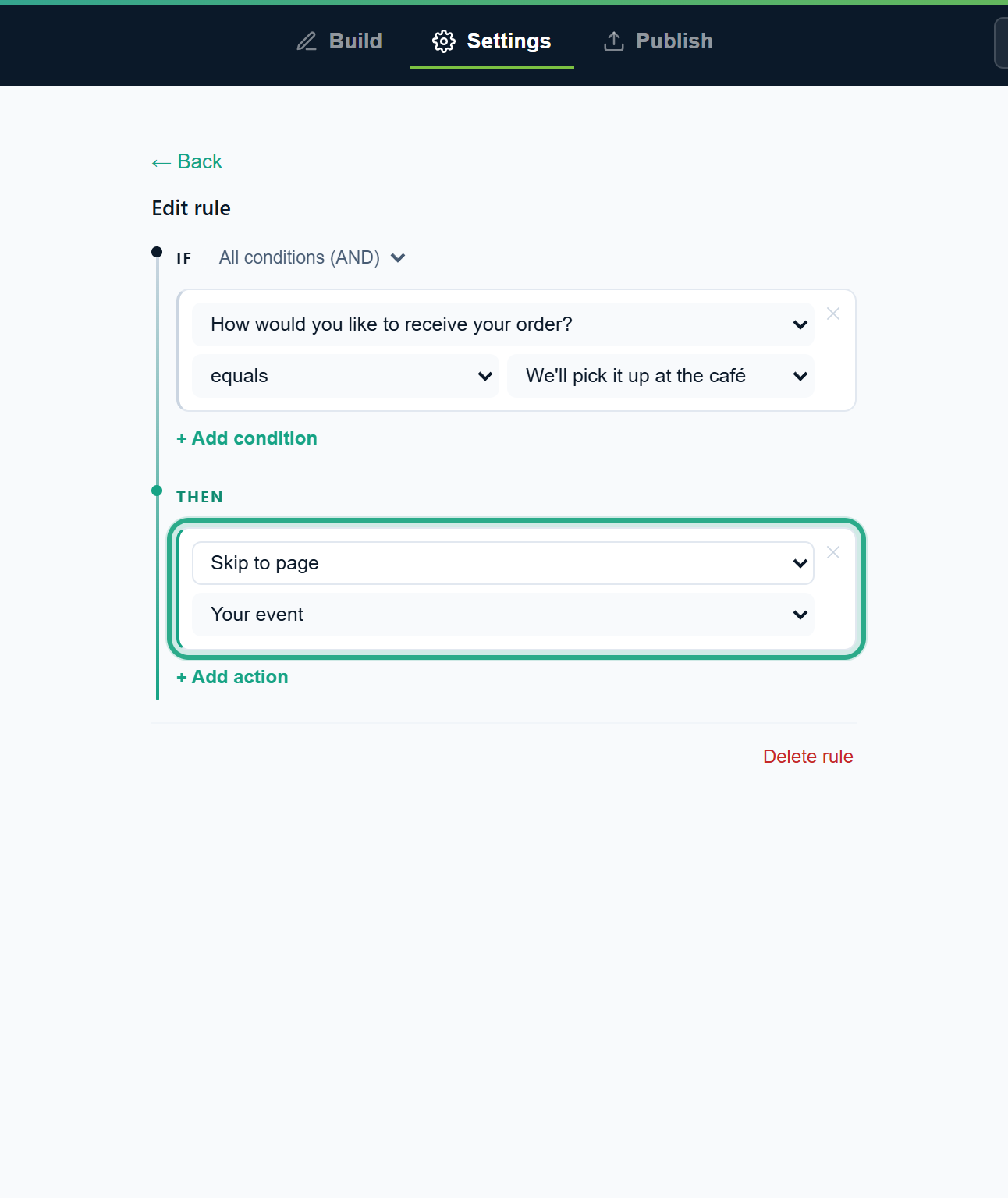 The Edit rule screen with the condition on the pick-up answer and the action Skip to page Your event outlined