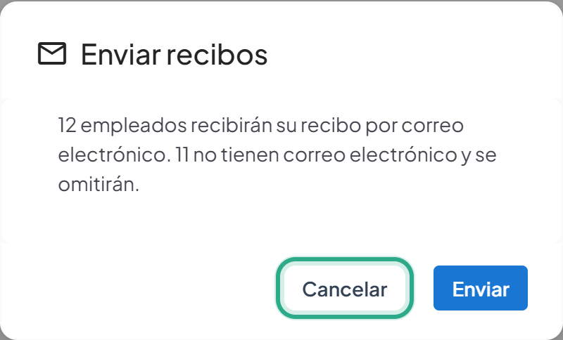 Ventana Enviar recibos: 12 empleados recibirán su recibo por correo electrónico y 11 se omitirán, con el botón Cancelar resaltado