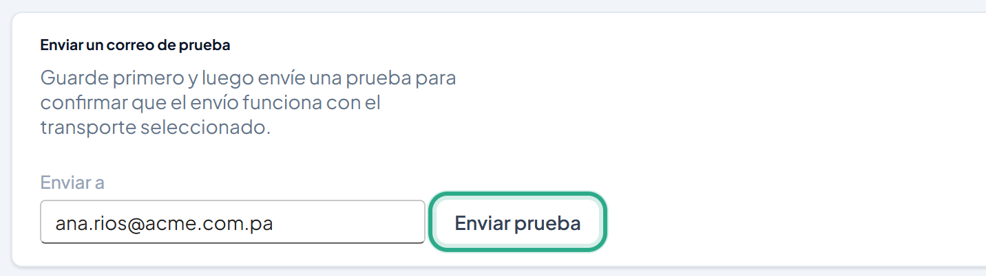 Cuadro Enviar un correo de prueba con la dirección ana.rios@acme.com.pa y el botón Enviar prueba resaltado