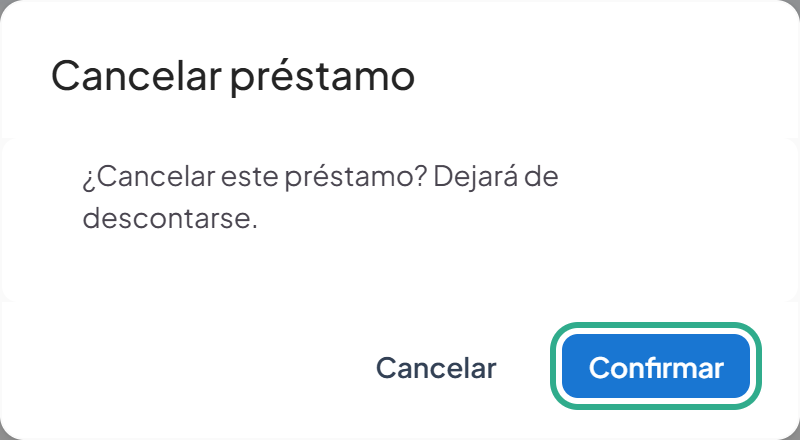 Ventana de confirmación Cancelar préstamo con el botón Confirmar resaltado