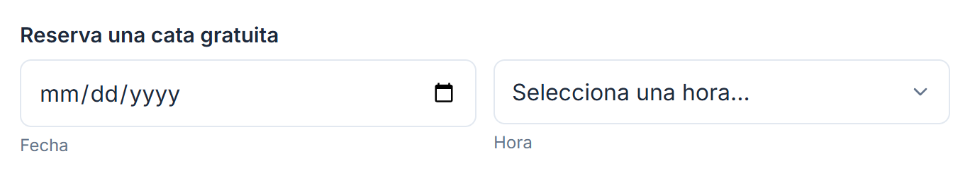 La pregunta Reserva una cata gratuita con un cuadro Fecha y una lista Hora que muestra Selecciona una hora…