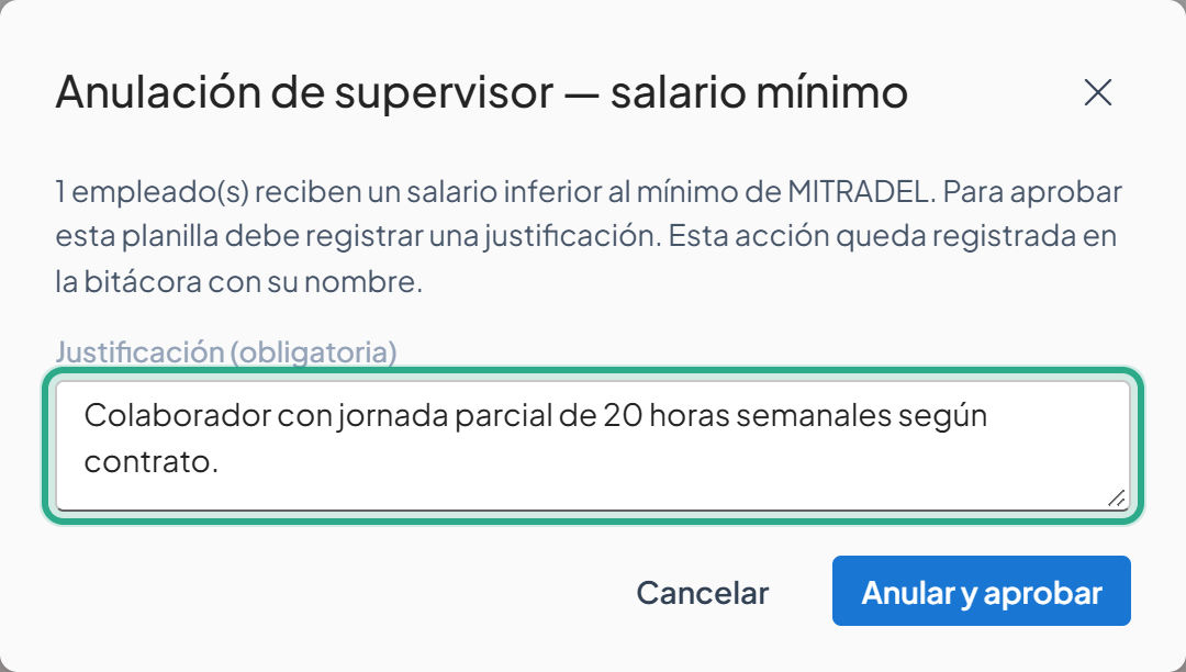 Ventana Anulación de supervisor — salario mínimo con la Justificación escrita y resaltada