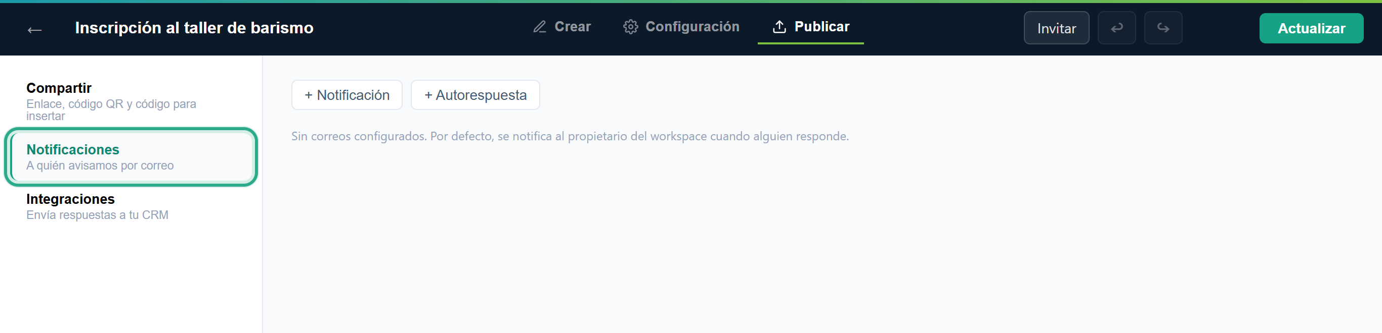 La pestaña Publicar de Inscripción al taller de barismo con Notificaciones (A quién avisamos por correo) resaltado, los botones + Notificación y + Autorespuesta, y el mensaje Sin correos configurados