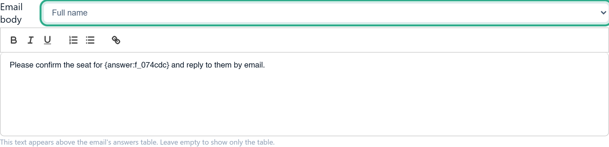 The Email body with Insert field set to Full name, outlined, and the text Please confirm the seat for  and reply to them by email.