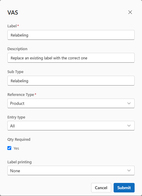 The VAS dialog for Relabeling: Label, Description, Sub Type, Reference Type set to Product, Entry type All, Qty Required ticked and Label printing None