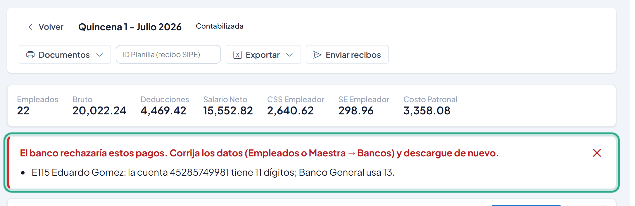 Recuadro rojo resaltado bajo los totales de la planilla: El banco rechazaría estos pagos. Corrija los datos (Empleados o Maestra → Bancos) y descargue de nuevo. E115 Eduardo Gomez: la cuenta 45285749981 tiene 11 dígitos; Banco General usa 13