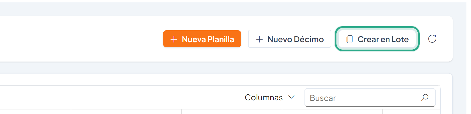 Barra de la pantalla Planillas con el botón Crear en Lote resaltado